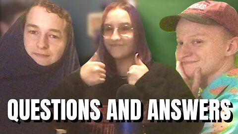 We answer a LOT of question w/ Devyn and Dylan