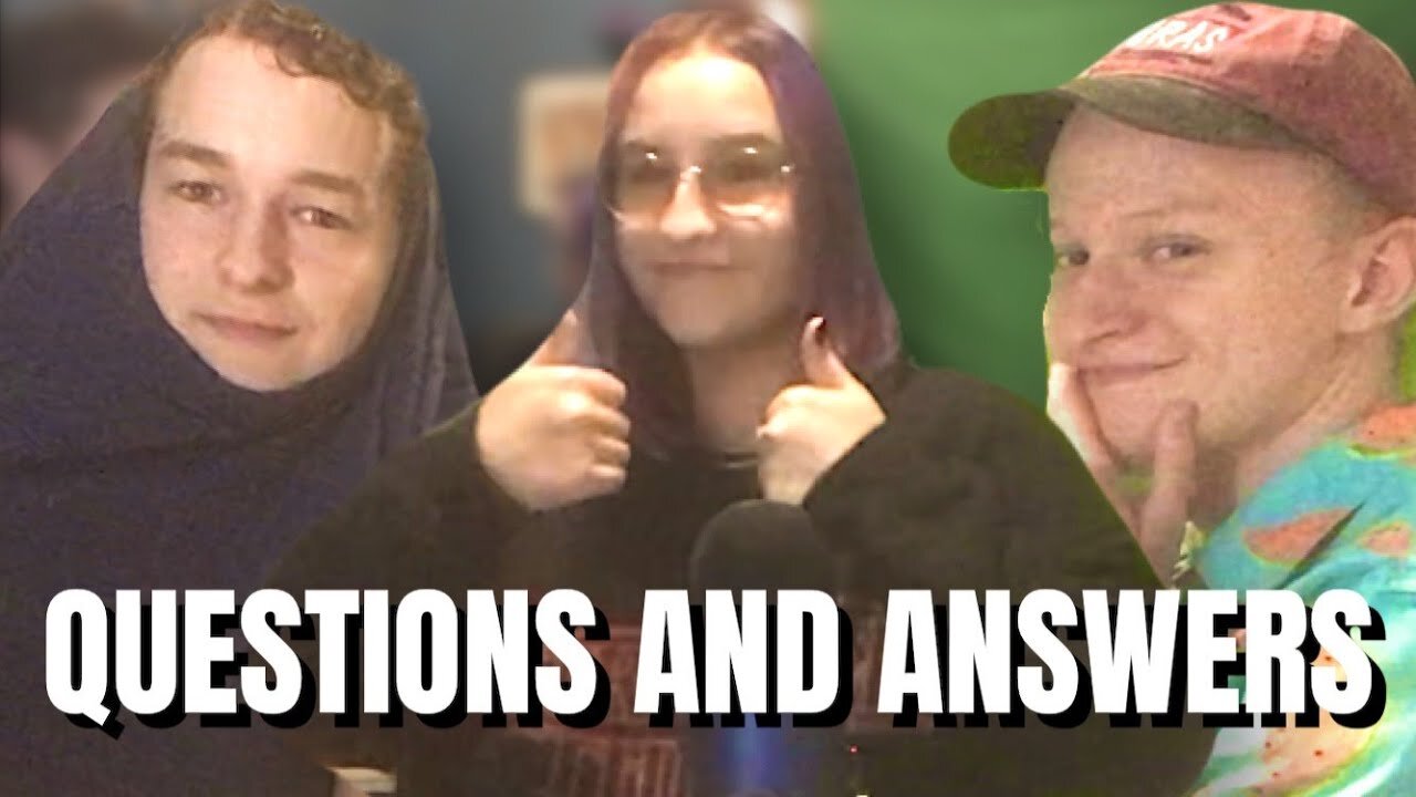 We answer a LOT of question w/ Devyn and Dylan