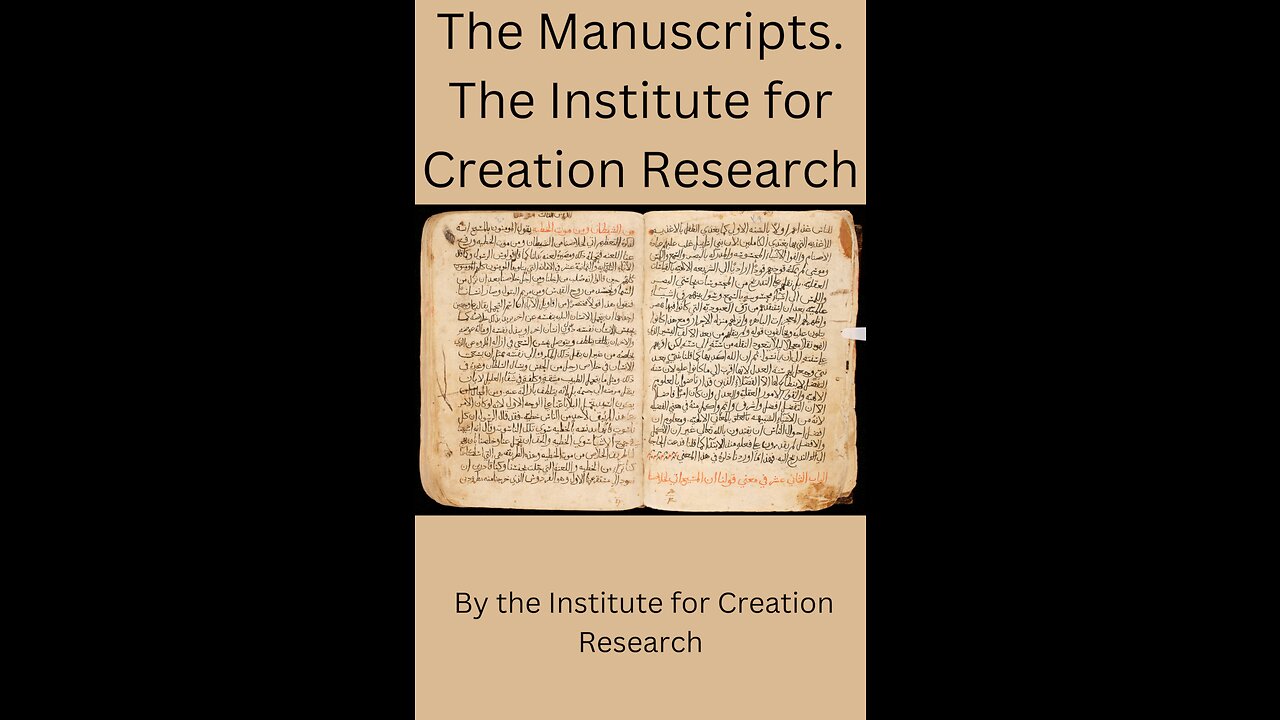 The Manuscripts The Institute for Creation Research