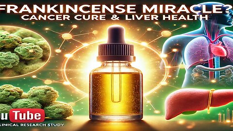 Frankincense for Cancer & Liver Health: Miracle Cure or Myth?