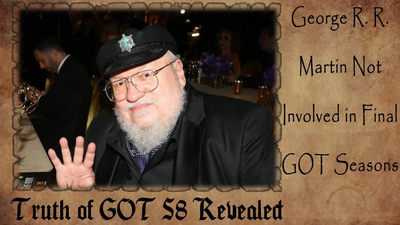 The Truth Behind GOT S8 REVEALED | George R. R. Martin Not INVOLVED in Final GOT Seasons