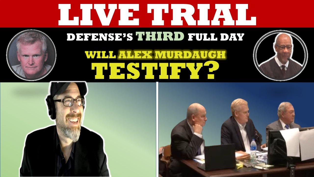 Alex Murdaugh Trial (DAY 3 for Defense) Live With Lawyers- Will Alex Murdaugh Testify?