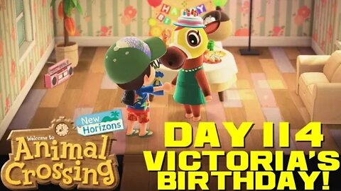 Animal Crossing: New Horizons Day 114 - Victoria's Birthday! - Nintendo Switch Gameplay 😎Benjamillion