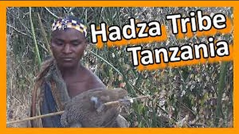 The Hadza Tribe Tanzania