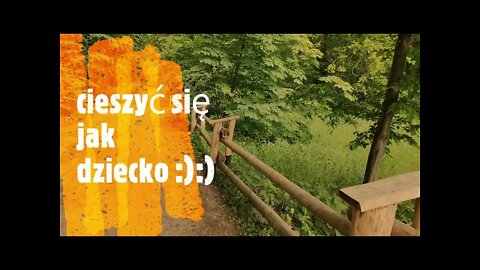 cieszyć się jak dziecko ... :):) Anna Budzik
