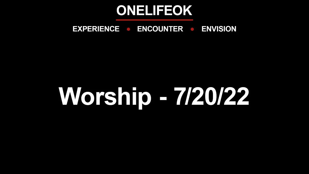 Worship - Wed 7/20/22