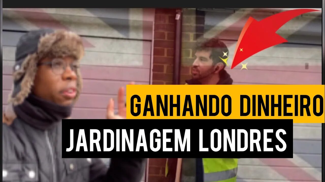 GANHANDO DINHEIRO EM LONDRES COM JARDINAGEM | Negritinh Pelo Mundo