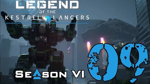 MechWarrior 5: Legend of the Kestrel Lancers 6x09