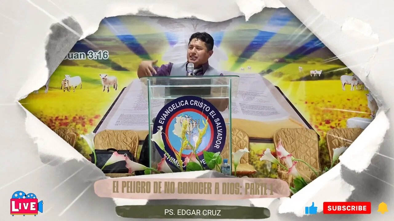 EL PELIGRO DE NO CONOCER A DIOS: Parte 1 - EVANGELISTA EDGAR CRUZ