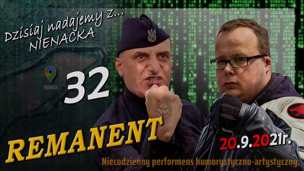 z Nienacka 32. REMANENT - Olszański, Osadowski NPTV (20.09.2021)