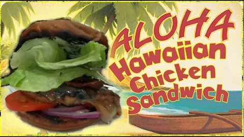 Hawaiian Chicken Sandwich, Sort of