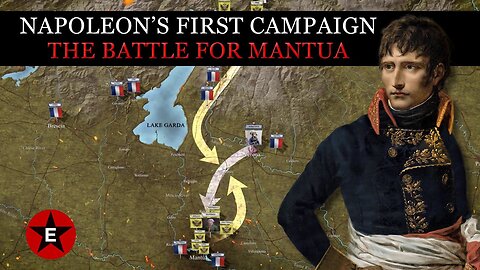 Napoleon's First Campaign: Battle for Mantua