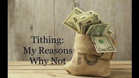 Tithing: My Reasons Why Not