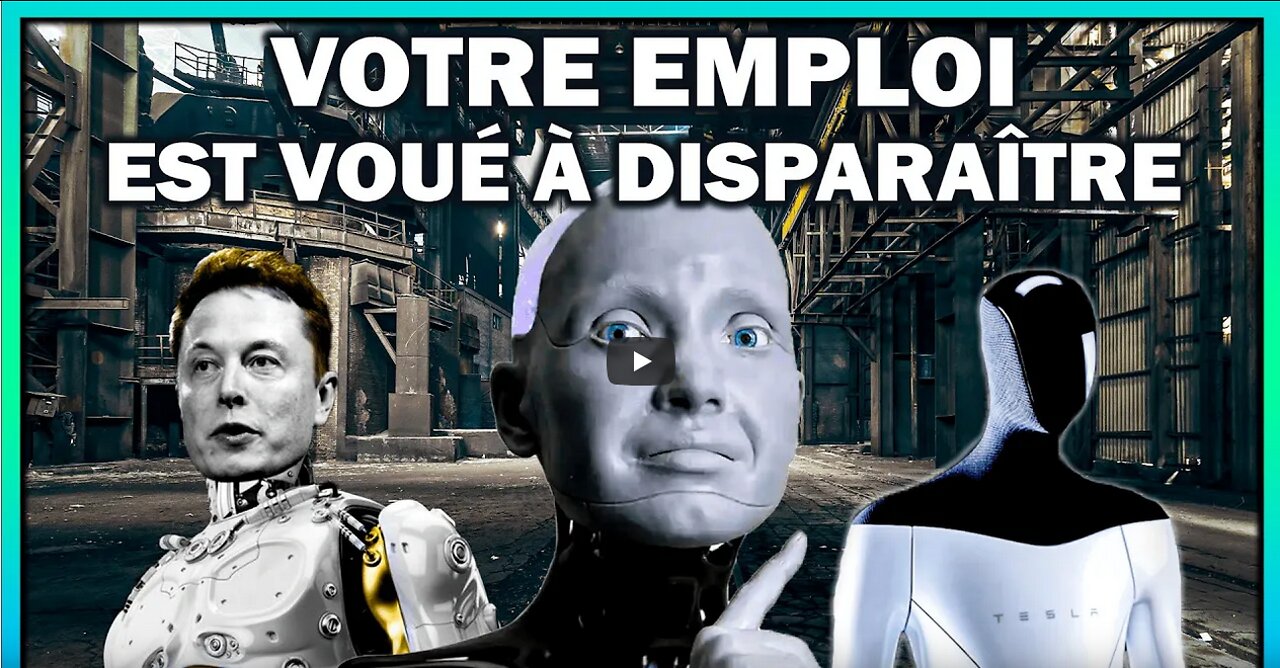 ROBOTISATION DE LA SOCIÉTÉ - Votre emploi va t-il disparaître