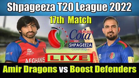 Shpageeza Cricket League Live, Band-e-Amir Dragons vs Boost Defenders t20 live,17th match live score