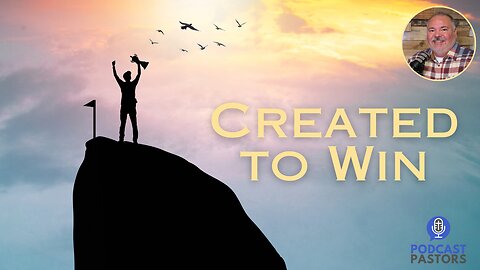 Created to Win
