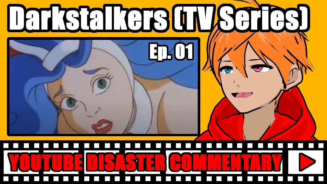 Youtube Disaster Commentary: Darkstalkers (TV Series) Ep. 01
