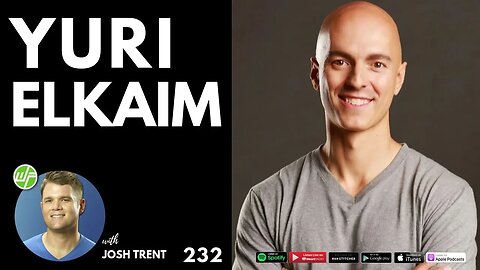 232 Yuri Elkaim: Making Fit & Healthy Simple Again