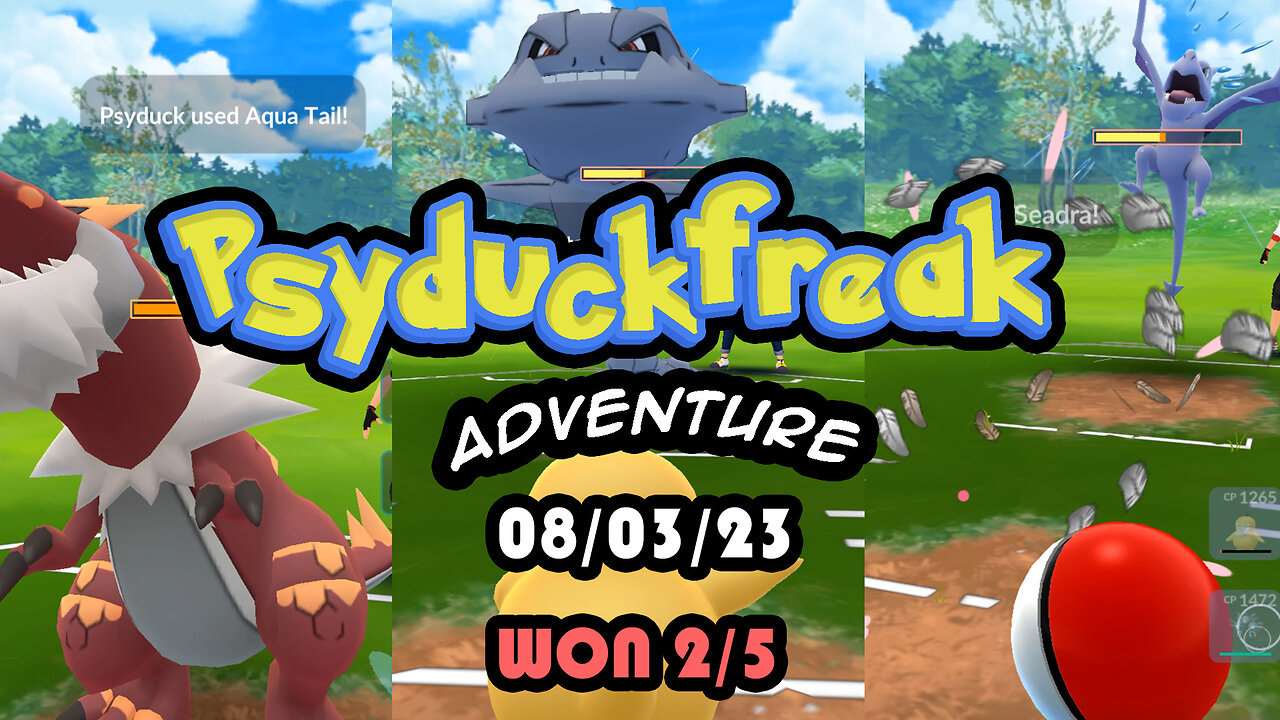 Psyduckfreak PVP Pokemon Go battle 08/03/23