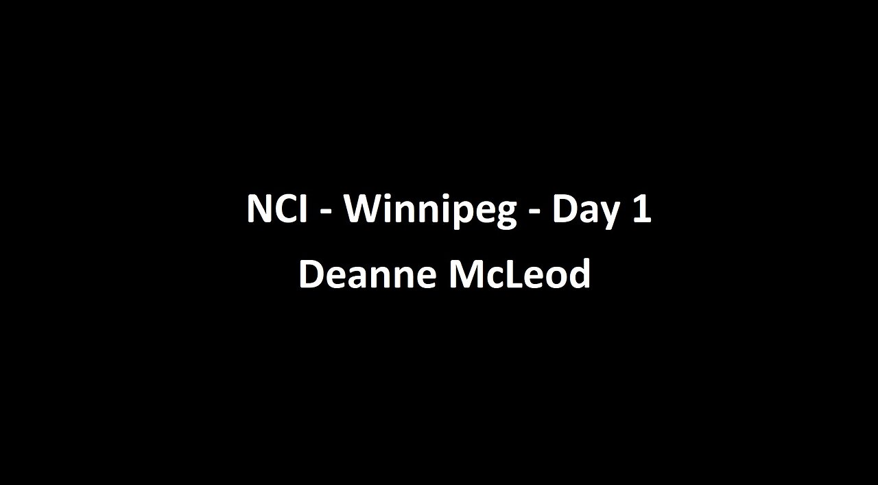 National Citizens Inquiry - Winnipeg - Day 1 - Deanne McLeod Testimony