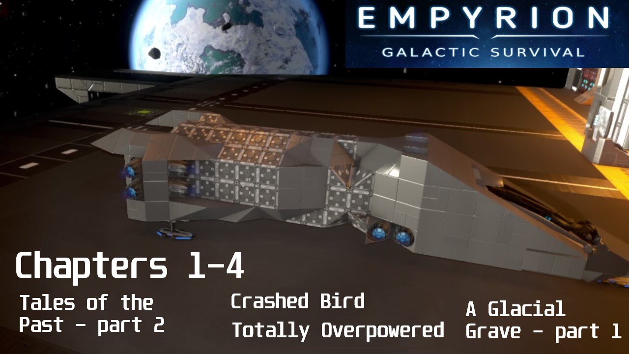 Chapters 1-4 | Empyrion Galactic Survival v1.10.1
