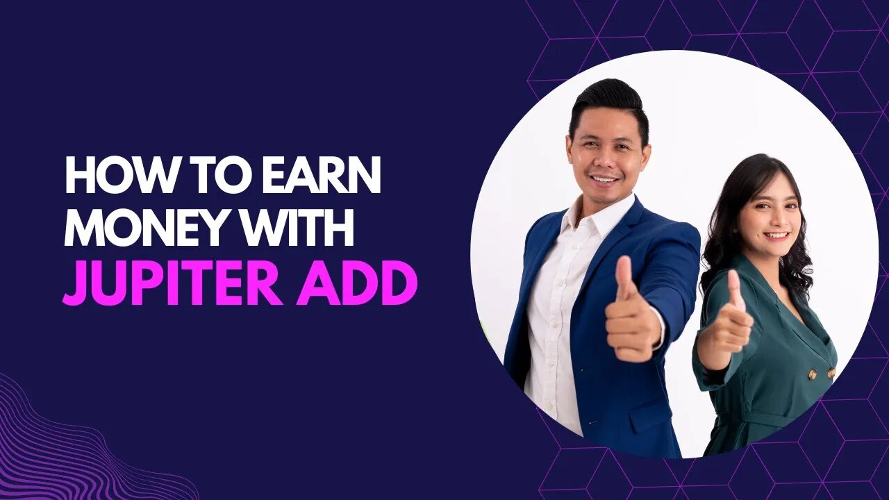 How to Earn Money with Jupiter Add #JupiterAdd