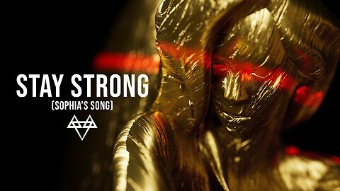 Stay Strong (Sophia's Song) NEFFEX -