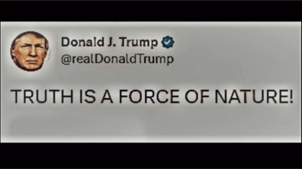 The TRUTH is a Force of Nature