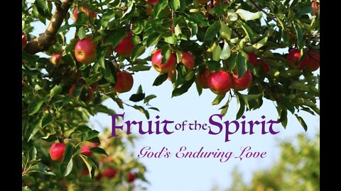 Fruit of the Spirit — God's Enduring Love