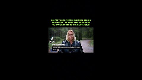 Bigfoot Are Inter-dimensional Beings That Go By The Name Ayolyn