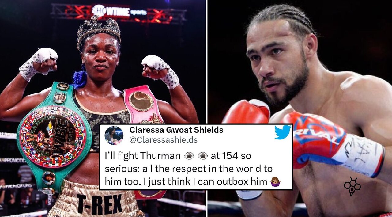 YES, PLEASE MAKE Clarissa Shields vs. Keith Thurman
