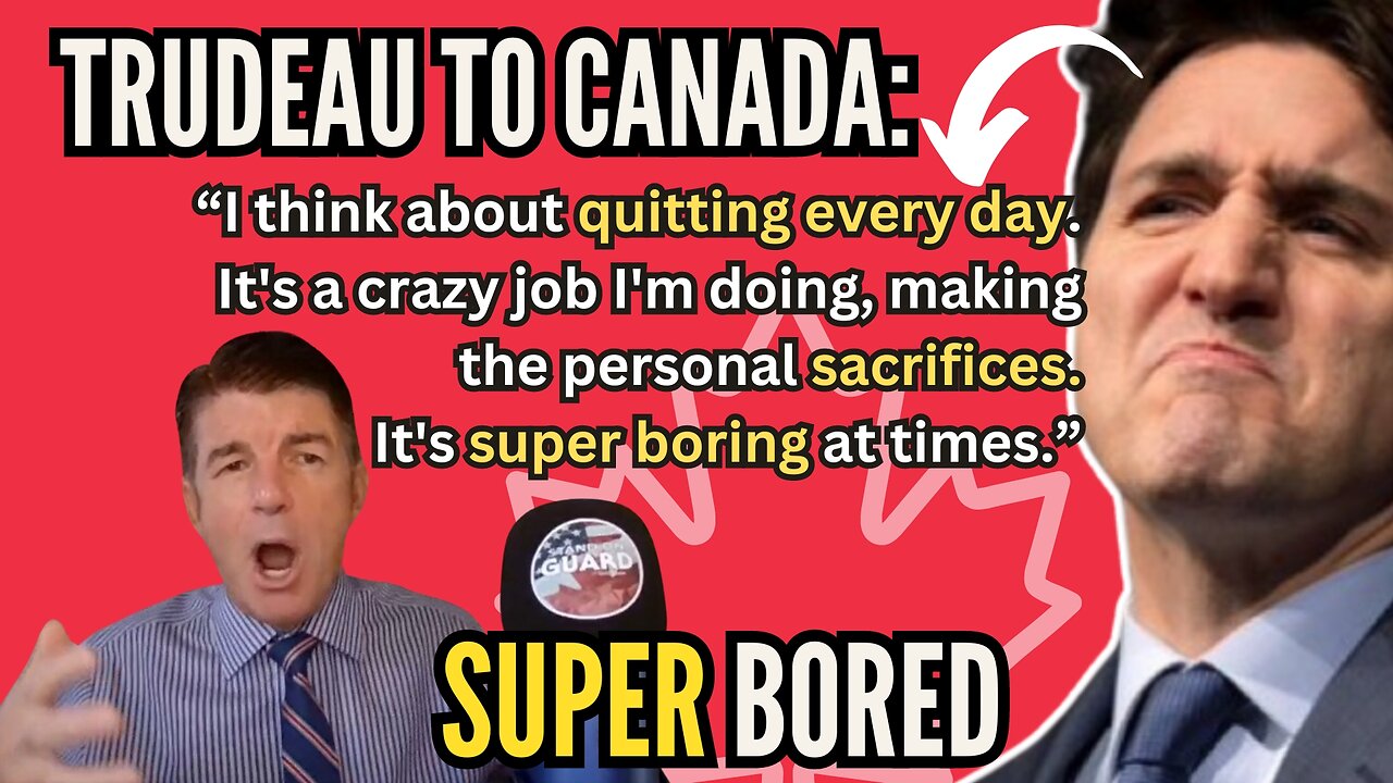 Will he Quit FINALLY? Trudeau REVEALS Secret Thoughts to CBC in French | Stand on Guard Ep 102