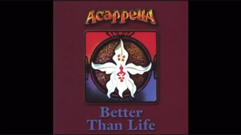 Better than Life - Acappella