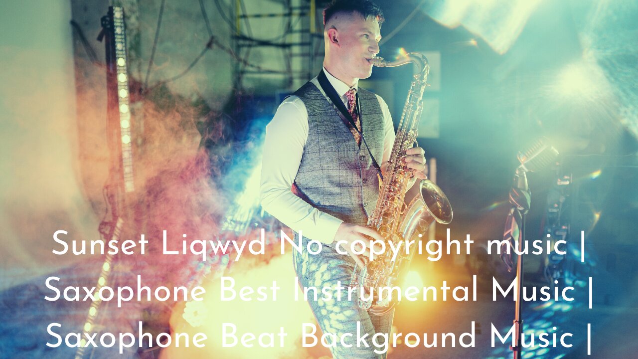 Sunset Liqwyd No copyright music | Best Instrumental Music | Saxophone Beat Background Music |