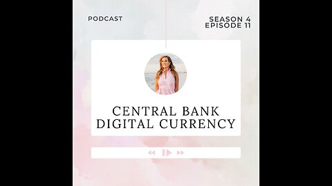 Central Bank Digital Currency: What You Need To Know