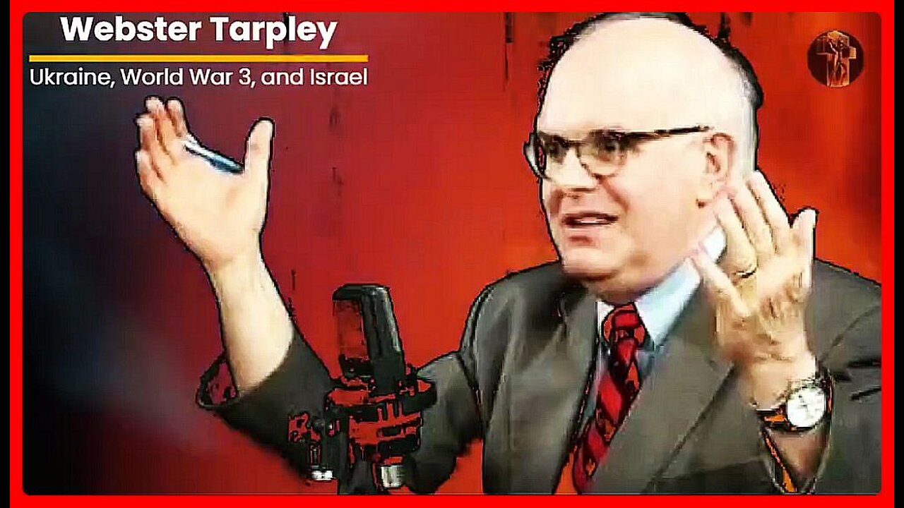 Webster Tarpley On Ukraine, World War 3, And Israel •🕞1h 18m • (🎧Audio)