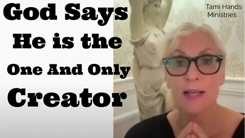 God Says He Is The Creator, Not The Big Bang Theory