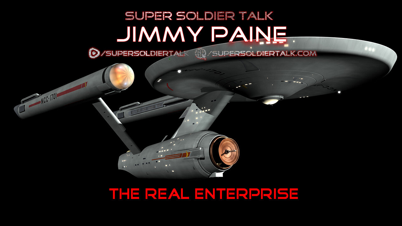 Super Soldier Talk – Stark Trek Enterprise is Real - Jimmy Paine & Jessica Jones