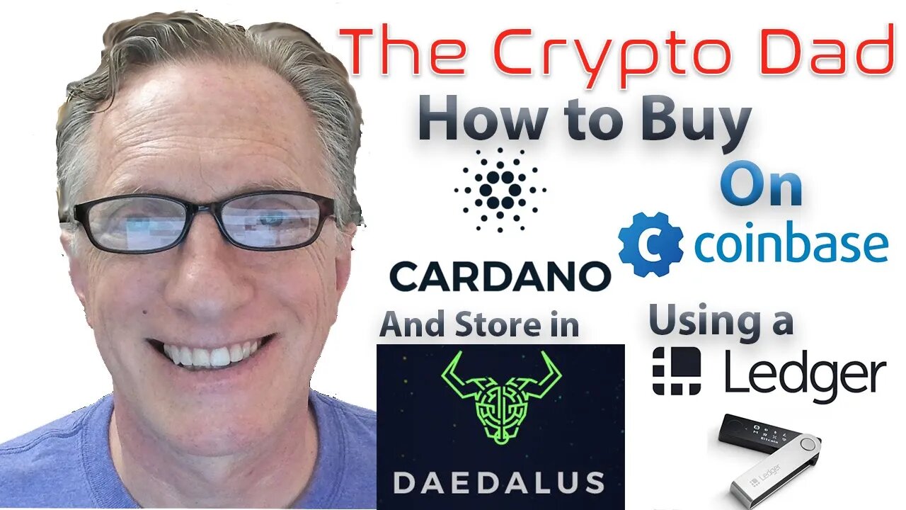 How to Buy Cardano (ADA) on Coinbase and Store in a Ledger Nano Hardware Wallet 2021
