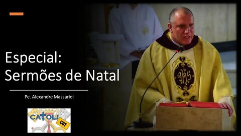 CATOLICUT - Especial: Sermões de Natal I