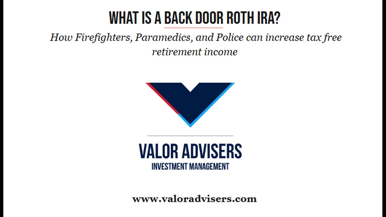 Back Door Roth IRA For First Responders