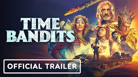 Time Bandits - Official Trailer