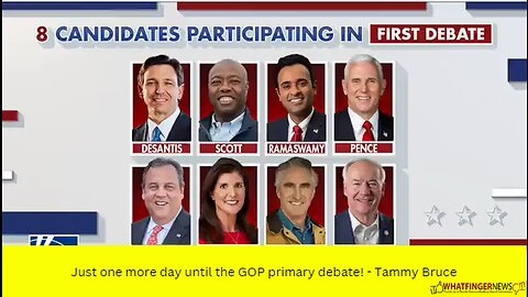 Just one more day until the GOP primary debate! - Tammy Bruce