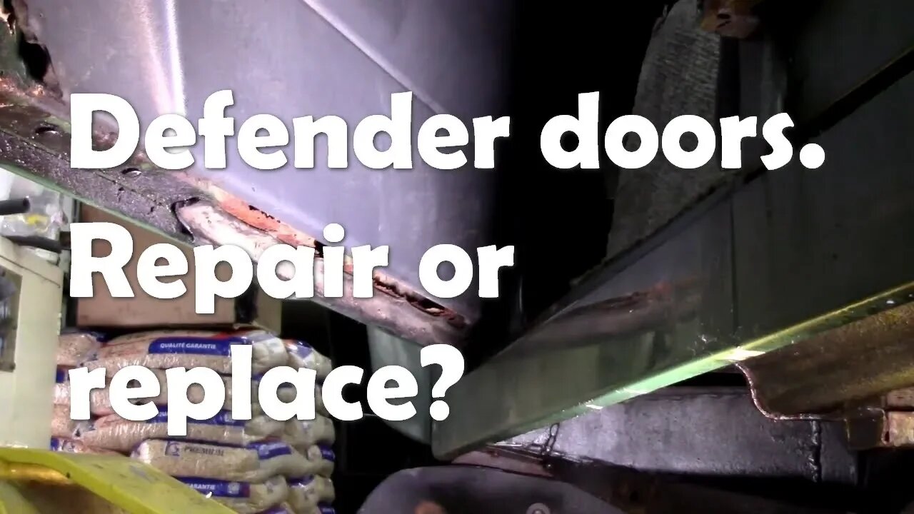 Defender doors are they worth fixing - or should I buy new?