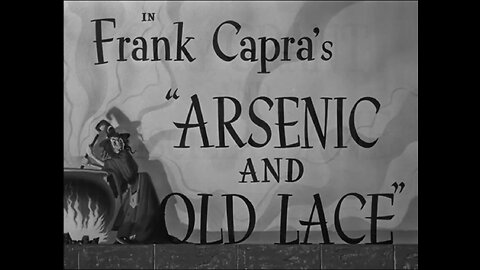 "Arsenic and Old Lace" - Starring Cary Grant