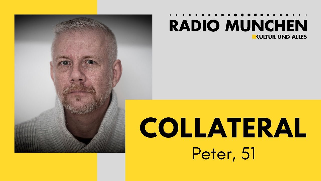 Collateral - Peter, 51 Jahre@Radio Mรผnchen๐๐๐๐ COV ID1984