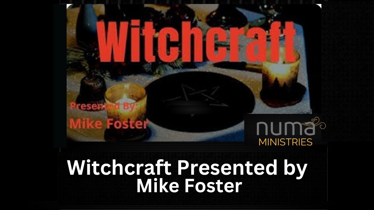 Witchcraft | Michael Foster | NUMA Church NC