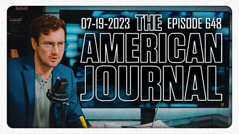 The American Journal - FULL SHOW - 07/19/2023