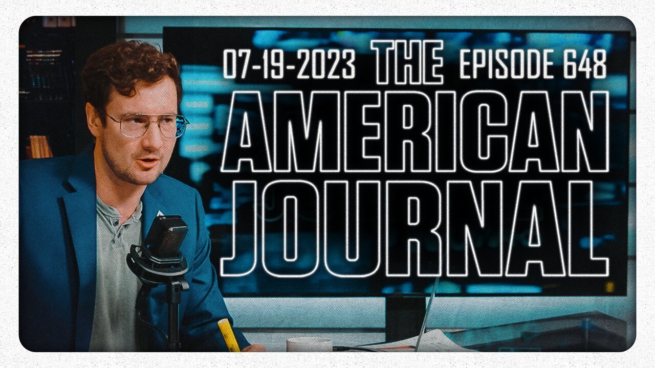 The American Journal - FULL SHOW - 07/19/2023