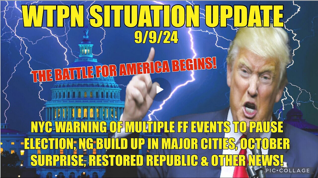 WTPN SITUATION UPDATE 9/9/24